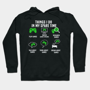 Things I Do In My Spare Time Video Games Gamer Hoodie